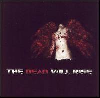 Of The Son : The Dead Will Rise